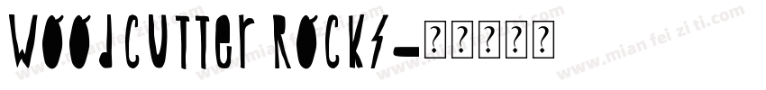 Woodcutter Rocks字体转换